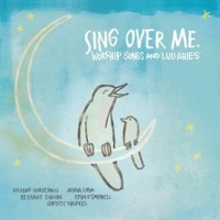 Sing_Over_Me__Worship_Songs_And_Lullabies