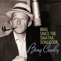 Bing_Sings_The_Sinatra_Songbook