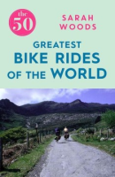 The_50_greatest_bike_rides_of_the_world