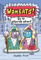 Wombats__Go_to_Wizard_s_Wharf