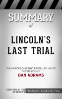 Summary_of_Lincoln_s_Last_Trial