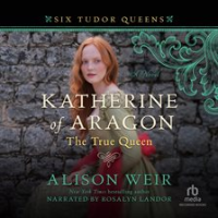 Katherine_of_Aragon__the_True_Queen