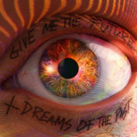 Give_Me_The_Future___Dreams_Of_The_Past