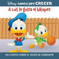 Disney_Cuentos_para_Crecer_A_Luis_le_gusta_el_b__squet__Disney_Growing_Up_Stories_Louie_Likes_Bas