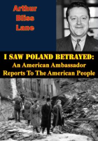 I_Saw_Poland_Betrayed__An_American_Ambassador_Reports_To_The_American_People