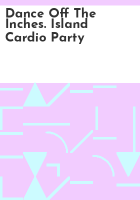 Dance_off_the_inches__Island_cardio_party