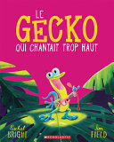 Le_Gecko_qui_chantait_trop_haut