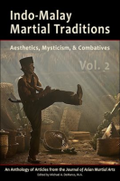 Indo-Malay_Martial_Traditions__Aesthetics__Mysticism_and_Combatives__Volume_2