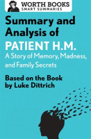 Summary_and_Analysis_of_Patient_H_M___A_Story_of_Memory__Madness__and_Family_Secrets