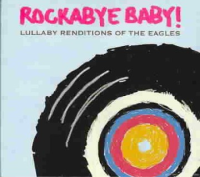 Rockabye_baby__Lullaby_renditions_of_the_Eagles