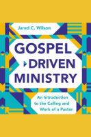 Gospel-Driven_Ministry