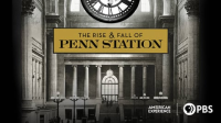 American_Experience_The_Rise_and_Fall_of_Penn_Station