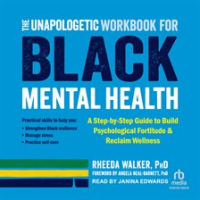 The_Unapologetic_Workbook_for_Black_Mental_Health