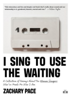 I_sing_to_use_the_waiting
