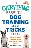 The_everything_essential_dog_training_and_tricks_book