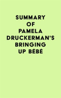 Summary_of_Pamela_Druckerman_s_Bringing_Up_B__b__