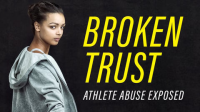 Broken_Trust__Ending_Athlete_Abuse