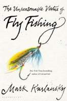 The_unreasonable_virtue_of_fly_fishing