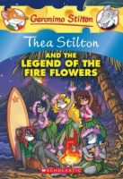 Thea_Stilton_and_the_legend_of_the_fire_flowers