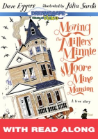 Moving_the_Millers__Minnie_Moore_Mine_Mansion__Read_Along_