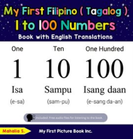 My_First_Filipino__Tagalog__1_to_100_Numbers_Book_With_English_Translations