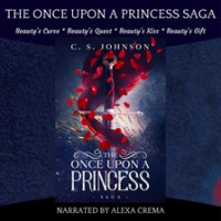 The_Once_Upon_a_Princess_Saga__A_Historical_Fantasy_Fairy_Tale_Retelling_of_Sleeping_Beauty