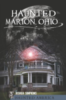 Haunted_Marion__Ohio