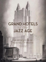 Grand_hotels_of_the_jazz_age