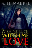 Wish_Me_Luck__Witch_Me_Love