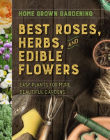 Home_grown_gardening_best_roses__herbs__and_edible_flowers