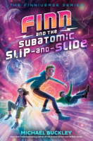 Finn_and_the_subatomic_slip-and-slide