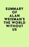 Summary_of_Alan_Weisman_s_The_World_Without_Us