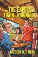The_Ghost_Hunters_Adventure_Club_and_the_express_train_to_nowhere