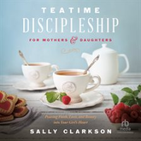 Teatime_Discipleship_for_Mothers_and_Daughters