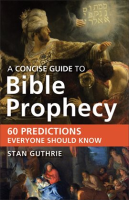 A_Concise_Guide_to_Bible_Prophecy