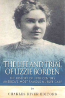 The_life_and_trial_of_Lizzie_Borden