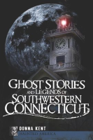 Ghost_Stories_and_Legends_of_Southwestern_Connecticut