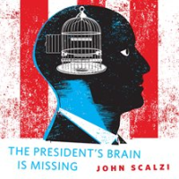 The_President_s_Brain_is_Missing