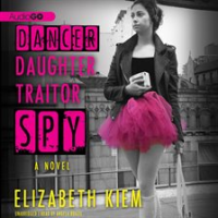 Dancer__Daughter__Traitor__Spy