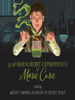The_Hitherto_Secret_Experiments_of_Marie_Curie